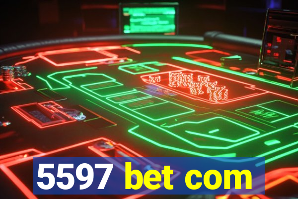 5597 bet com